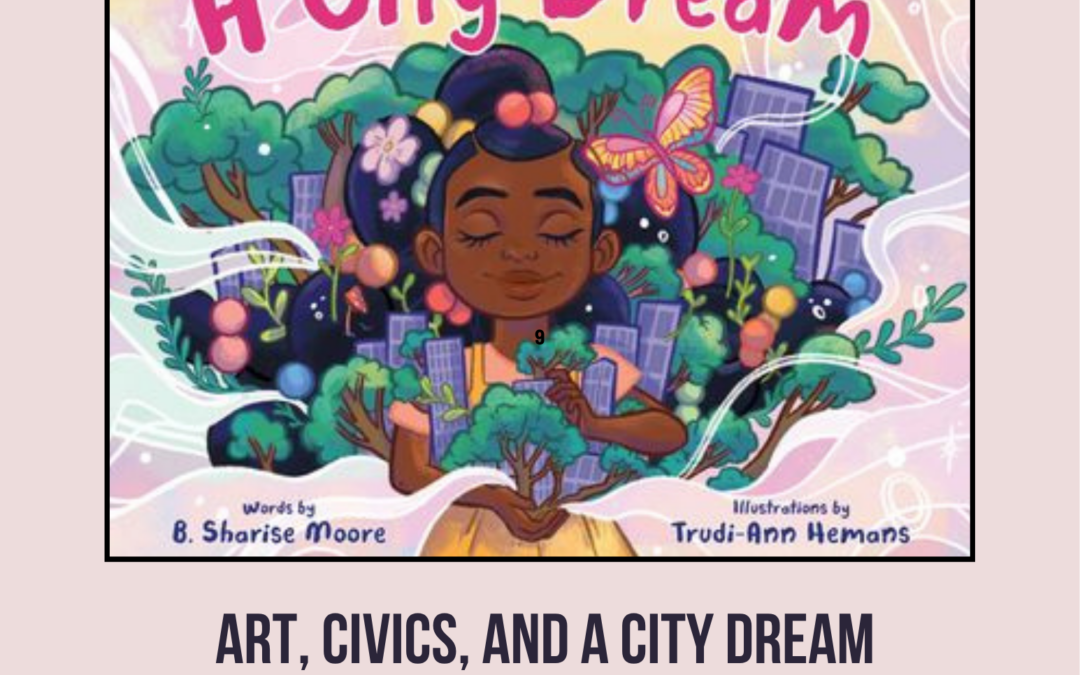 Art, Civics, and A City Dream