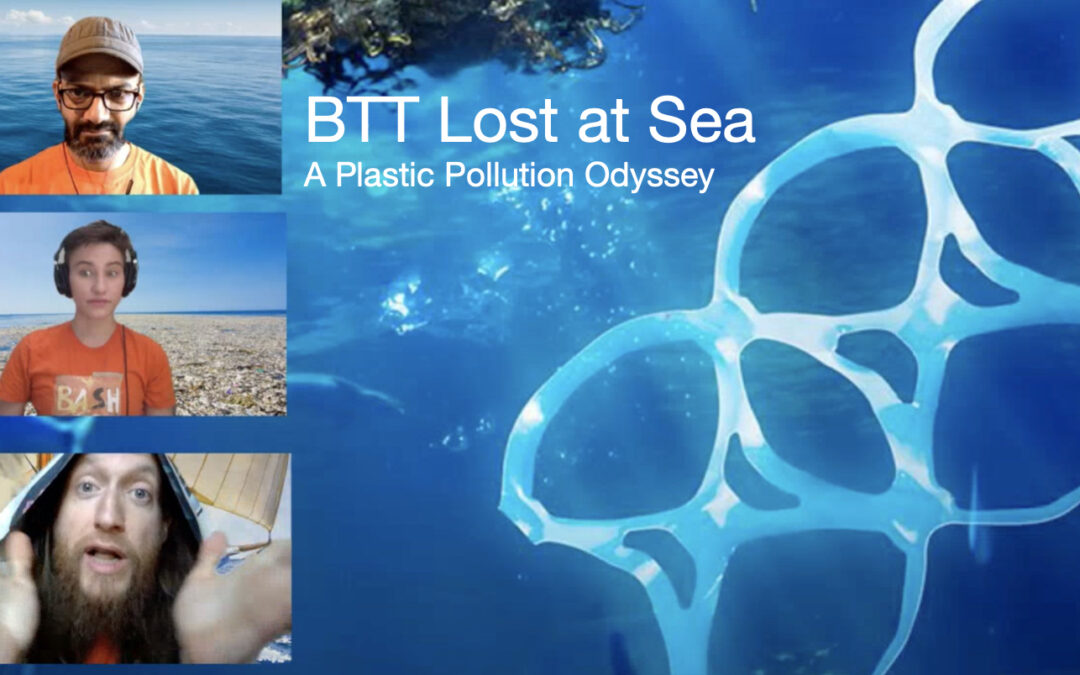 BTT Virtual Show – BTT Lost at Sea