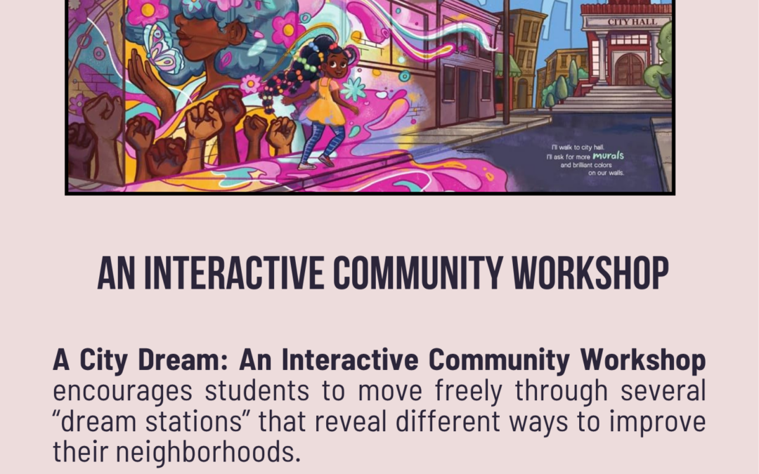A City Dream: An Interactive Community Workshop
